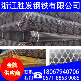 浙江杭州 厂家批发焊管 支架管  国标焊接管  价格优惠 欢迎咨询